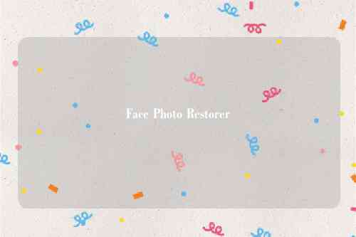 Face Photo Restorer